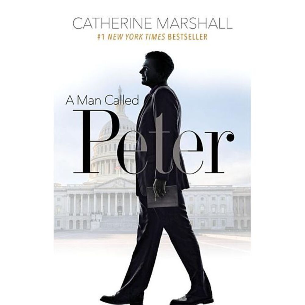 A Man Called Peter -- Catherine Marshall